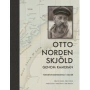 Otto Nordenskjöld genom kameran